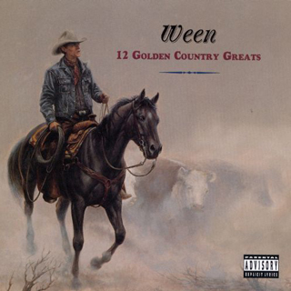 album cover of 12 Golden Country Greats by Ween